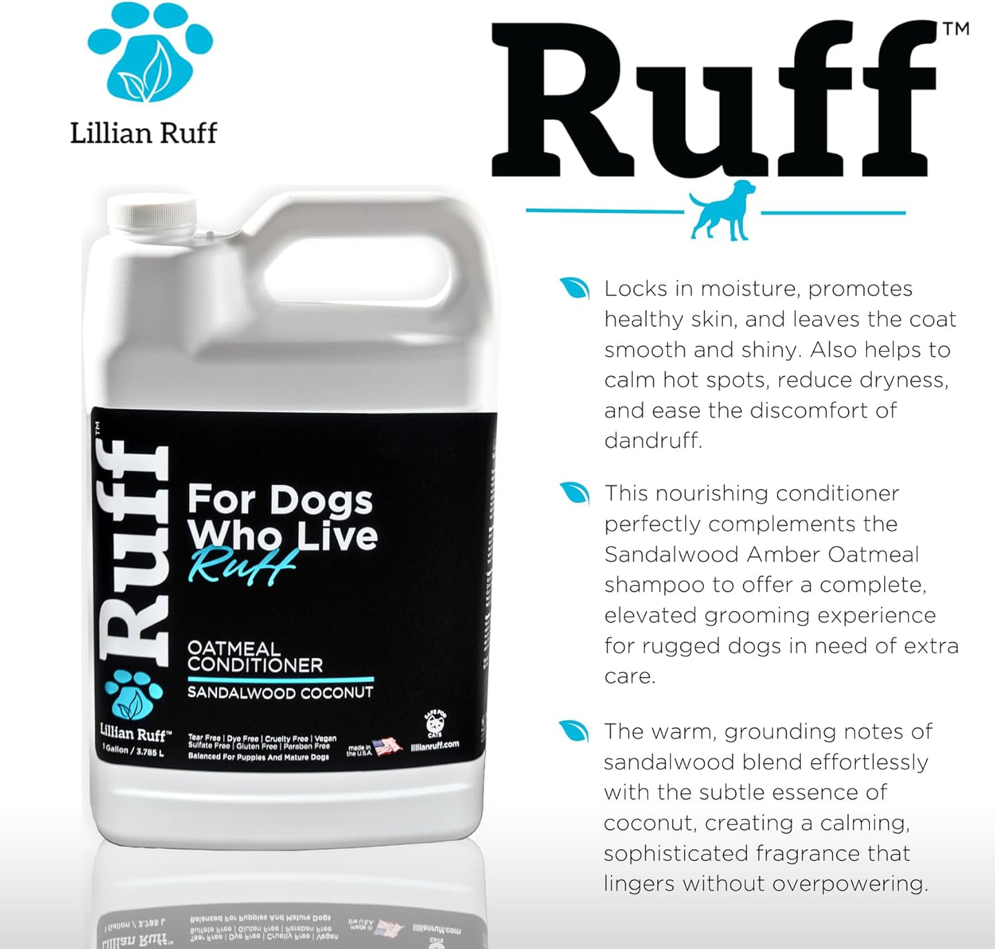 Ruff by Lillian Ruff Sandalwood Coconut Oatmeal Conditioner for Dogs – Moisturize & Soothe Dry Itchy Skin, Promote Healthy Coat, Tear-Free, Sulfate-Free, Paraben-Free, Made in USA (Gallon with Pump)